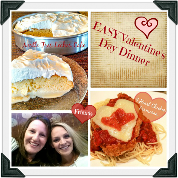 Easy Valentine's Day Dinner with Dessert: I Heart Chicken Parmesan and Tres Leches Cake #Valentines4All Dinner #shop 