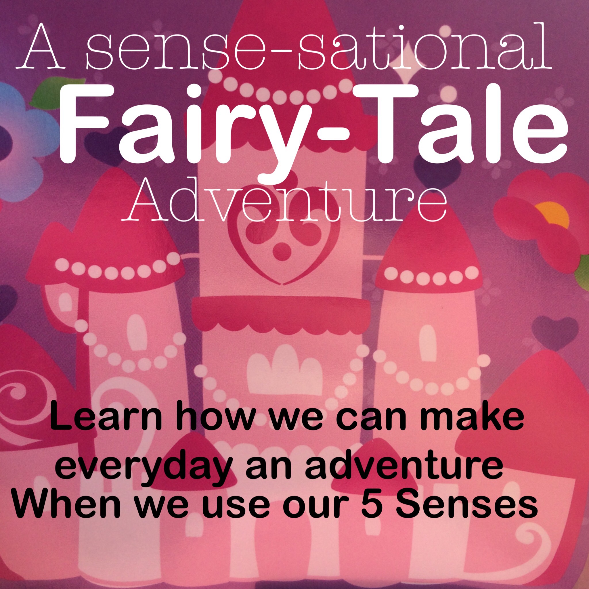 Showing My DisneySide With a Sense-Sational Fairytale Adventure