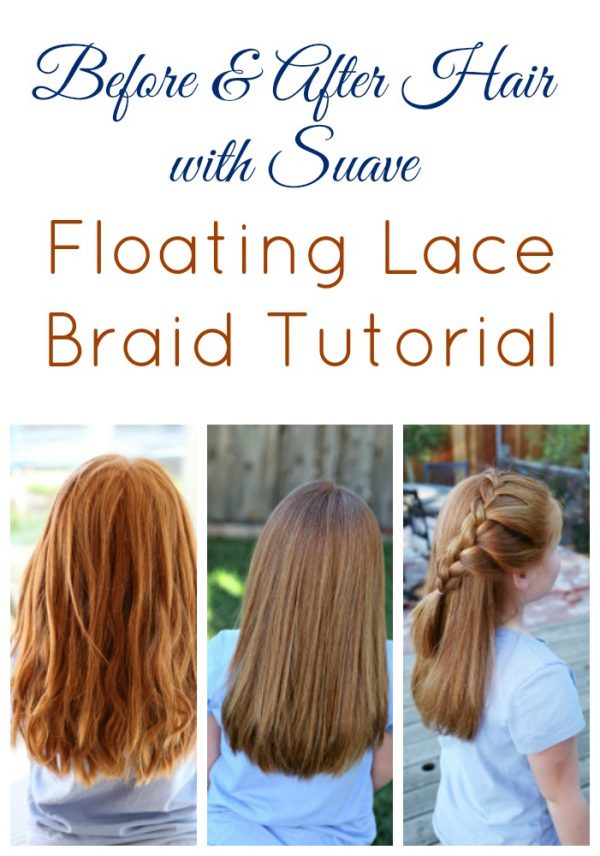 Floating Lace Braid Tutorial and Before and After Hair with Suave