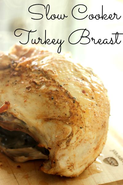 Easy Slow Cooker Turkey Breast
