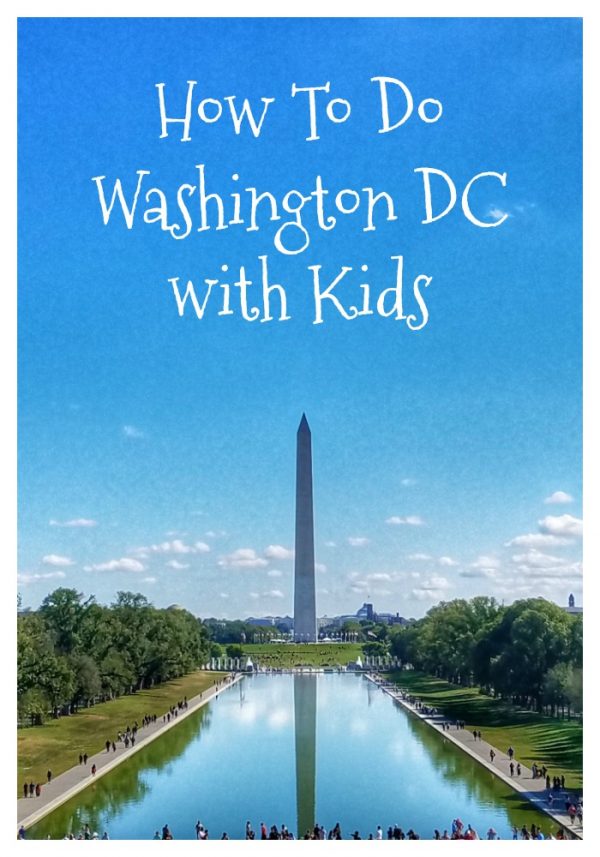 How To Do Washington DC With Kids